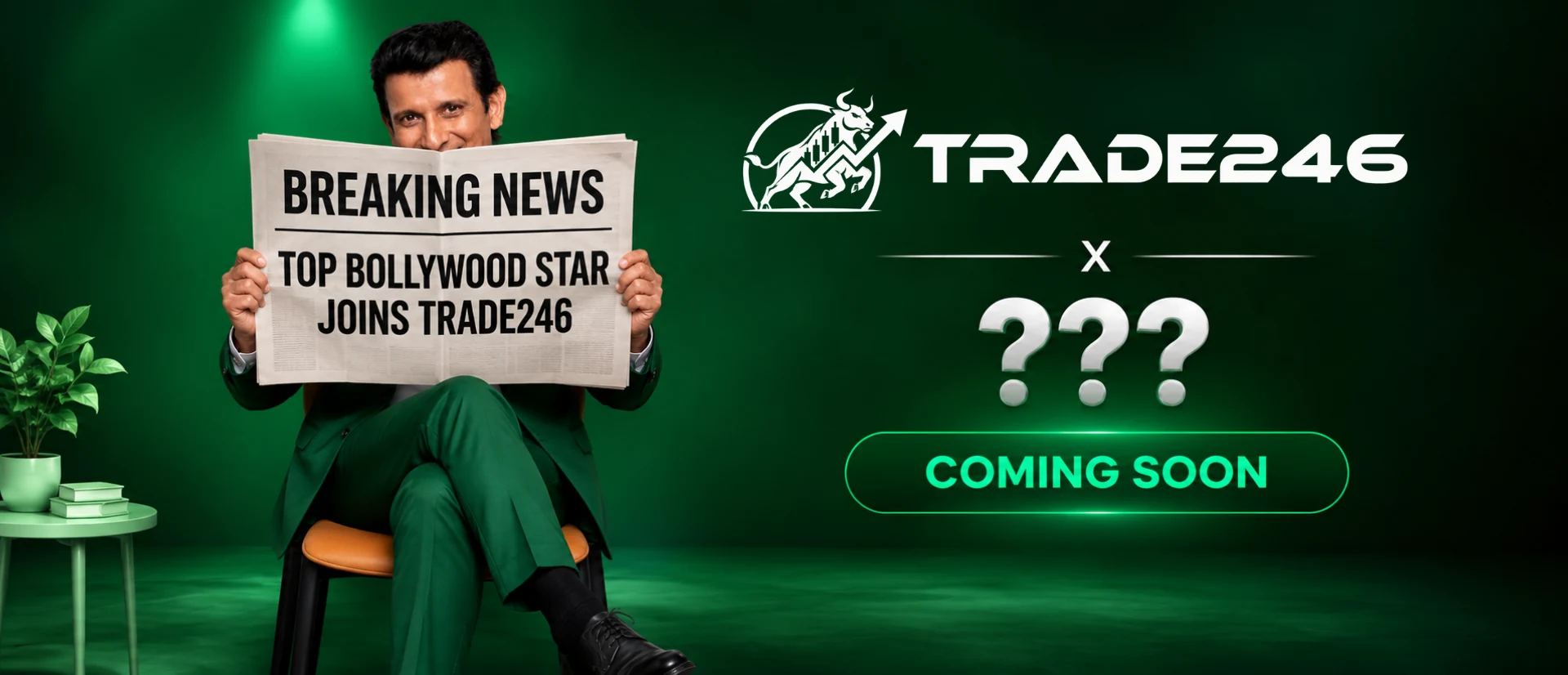 Trade246 x Top Bollywood Star — Coming Soon